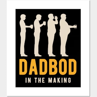 Dadbod in the Making Posters and Art